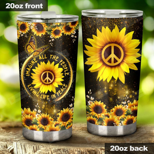 Imagine The People, Live In Peace, Sunflower Stainless Steel Tumbler Cup For Coffee/Tea