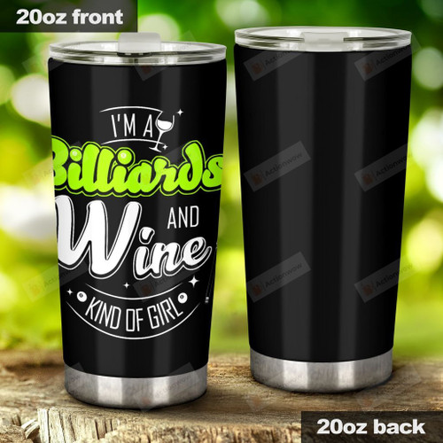 I'm a Billiards and Wine kind of Girl, Stainless Steel Tumbler Cup For Coffee/Tea, Great Customized Gift For Birthday Christmas Thanksgiving