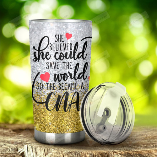 Cna She Believed She Could Save The World Stainless Steel Tumbler, Tumbler Cups For Coffee/Tea, Great Customized Gifts For Birthday Christmas Thanksgiving Anniversary