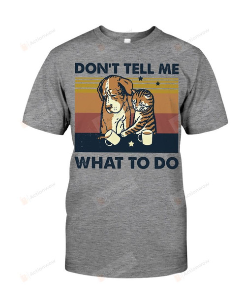 Retro Navy Don't Tell Me What To Do Dog And Cat Short-Sleeves Tshirt, Pullover Hoodie, Great Gift T-shirt For Thanksgiving Birthday Christmas