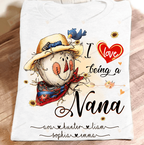 Personalized I Love Being A Nana Art scarecrow, Essential T-shirt, Unisex T-Shirt For Grandma Great Customized Gifts For Birthday Christmas Thanksgiving