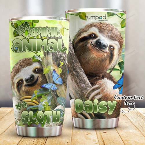 Personalized My Spirit Animal Is A Sloth Custom Name Stainless Steel Tumbler, Tumbler Cups For Coffee/Tea, Great Customized Gifts For Birthday Christmas Thanksgiving
