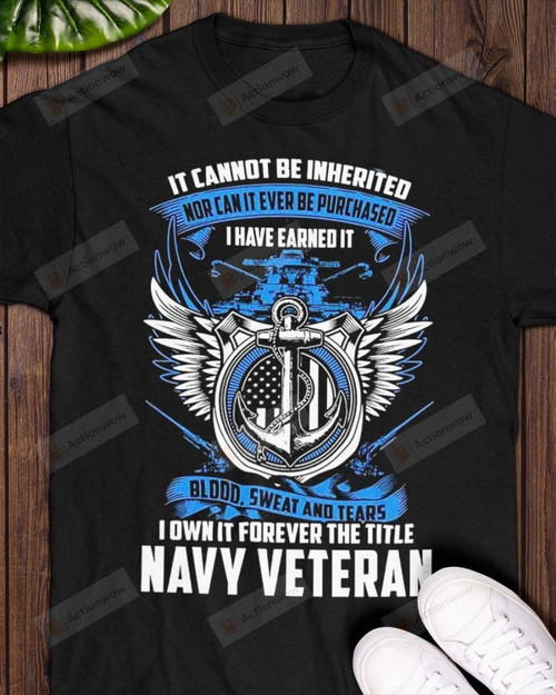 I Own It Forever The Title Navy Veteran Short-sleeves Tshirt, Pullover Hoodie, Great Gift T-shirt On Veteran Day