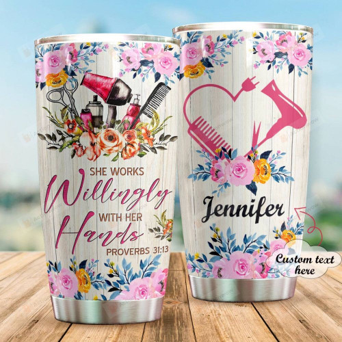 Personalized She Works Willingly With Her Hands Custom Name Stainless Steel Tumbler, Tumbler Cups For Coffee/Tea, Great Customized Gifts For Birthday Christmas Thanksgiving