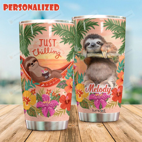 Personalized Sloth Just Chilling Stainless Steel Tumbler, Tumbler Cups For Coffee/Tea, Great Customized Gifts For Birthday Anniversary