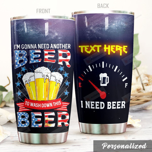 Beer American Flag Tumbler I'm Gonna Need Another Beer Custom Name Gifts For Beer Lovers Beer Guys Alcoholics  20 Oz Sport Bottle Stainless Steel Vacuum Insulated Tumbler