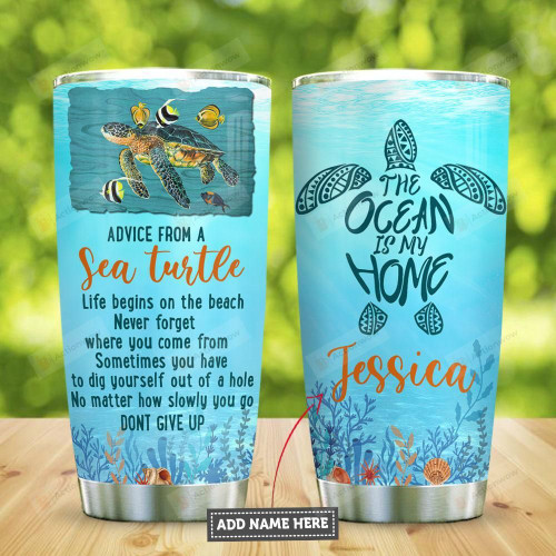 Sea Turtle Personalized Tumbler Cup Advice From Sea Turtle The Ocean Is My Home Stainless Steel Insulated Tumbler 20 Oz Best Gifts For Birthday Christmas Thanksgiving Coffee/ Tea Tumbler