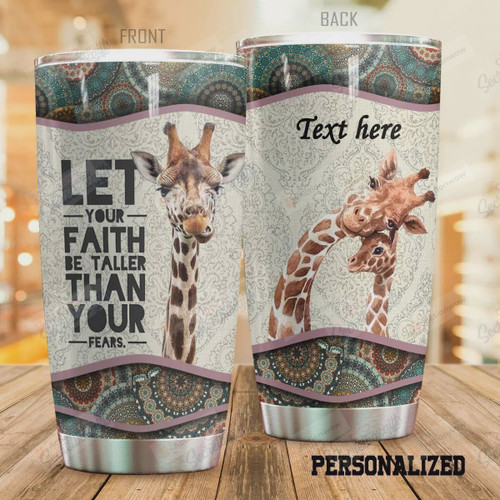 Personalized Name Giraffe Let Your Faith Be Taller Than Your Fears Stainless Steel Tumbler Tumbler Cups For Coffee/Tea Great Customized Gifts For Birthday Christmas Thanksgiving