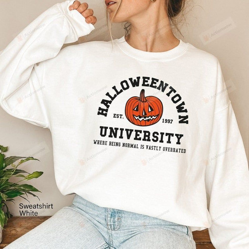 Halloweentown University Sweatshirt, When Being Normal Is Vastly Overrated, Unisex Sweatshirt