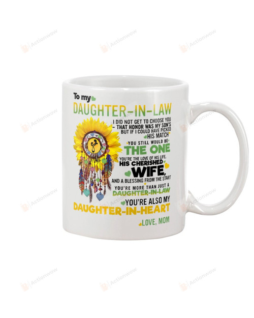 Personalized Personalized Dreamcatcher Sunflower To My Dear Daughter In Law From Mother-in-law Mug I Didn't Get To Choose You Gifts For Birthday, Anniversary Customized Name Ceramic Coffee Mug 11-15 Oz