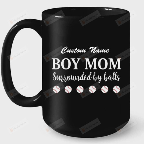 Baseball Mom Mugs, Funny Quotes Boy Mom Surrounded By Balls Custom Mug, Happy Mothers Day Mugs, Gifts For Mom, Baseball Lover, Ceramic Coffee Mugs