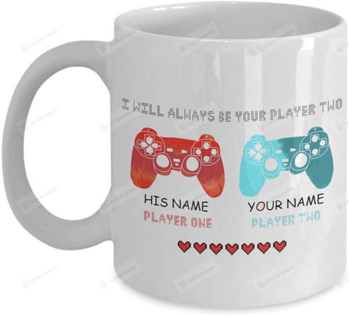 Customized I Will Always Be Your Player Two Mug, Funny Gamer Gaming Mug, Merry Christmas Birthday Gifts For Men Women Kids Personalized Name Ceramic Coffee Mug