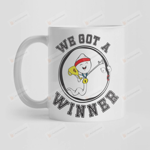 Funny Mug, We Got A Winner Mug, Sperm Jokes Coffee Mug, Family Gifts, Cute Sperm Mug, Best Gifts For Birthday Christmas Thanksgiving Mother's Day