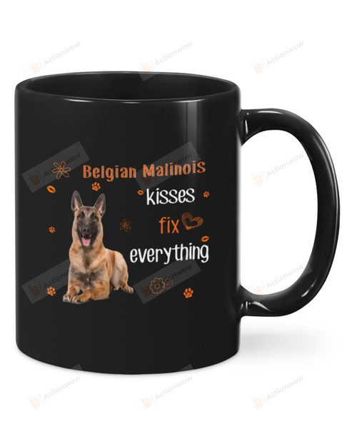 Belgian Malinois Kisses Fix Everything Ceramic Mug Great Customized Gifts For Birthday Christmas Thanksgiving 11 Oz 15 Oz Coffee Mug