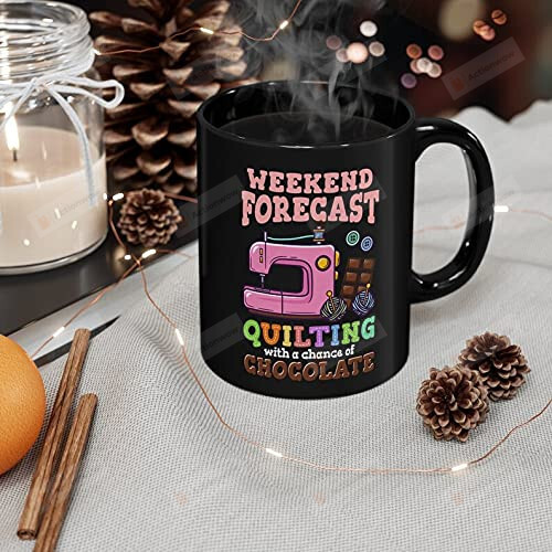 Weekend Forecast Quilting Mug Mother'S Day Gifts From Daughter Son Kids Special Gifts Mom Gifts Funny Mug Thanks Note For Mom Gifts For Mom Birthday Christmas Presents