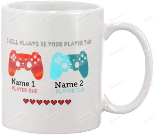 Kashe Personalized Gamer Mug Custom Name I Will Always Be Your Player Two Mug Funny Gamer Lover Mug Mug For Her For Him