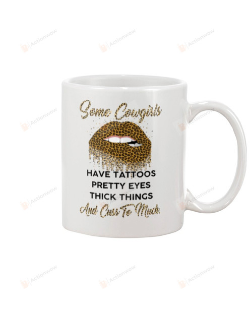 Lips Some Cow Have Tattoos Pretty Eyes Thick Things Ceramic Mug Great Customized Gifts For Birthday Christmas Thanksgiving Mother's Day 11 Oz 15 Oz Coffee Mug