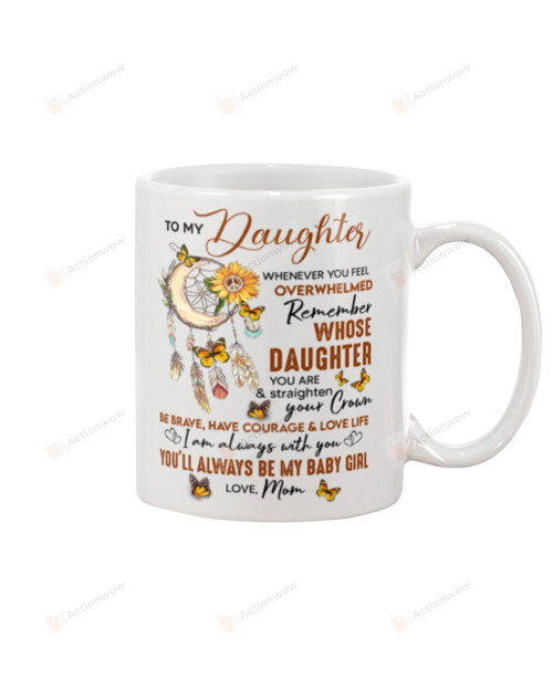 Personalized To My Daughter Mug Dreamcatcher Wherever You Feel Overwhelmed Remember Whose Good Quote Coffee Mug Ceramic Mug