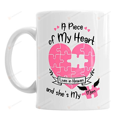 A Big Of Piece Lives In Heaven Mug For Mom In Heaven Mug To Mom In Heaven Mug For Mom In Heaven Mother Memorial Gifts Mom Mug Mom Gifts Remembrance Gifts