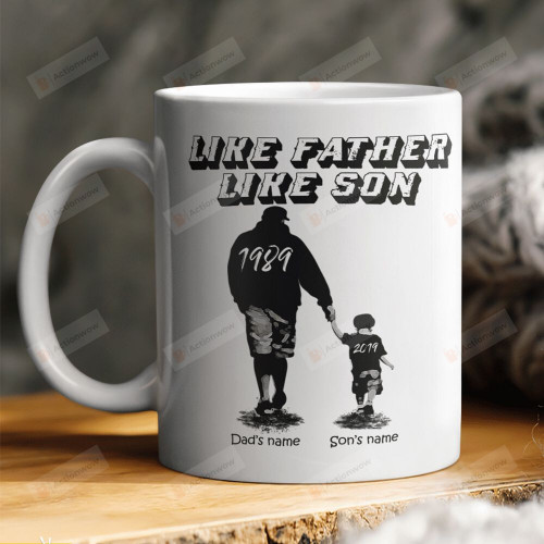 Personalized Like Father Like Son White Mug, 11 Oz 15 Oz Mug, Best Gifts For Father's Day Birthday Christmas From Son