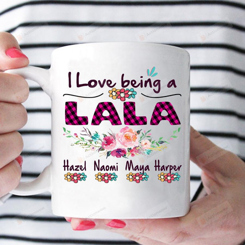 Personalized I Love Being A Lala Mug Gifts For Her, Mother's Day ,Birthday, Anniversary Customized Name Ceramic Coffee 11-15 Oz