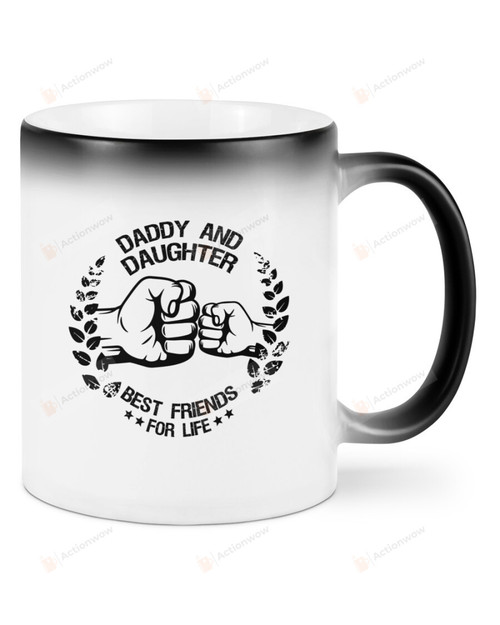 Daddy And Daughter Best Friends For Life White Mugs Ceramic Mug Great Customized Gifts For Birthday Christmas Thanksgiving Father's Day 11 Oz 15 Oz Coffee Mug
