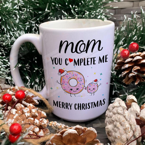 Donut Mug Mom You Complete Me Merry Christmas Funny Mug For Mom Ceramic Mug Great Customized Gifts For Birthday Christmas Thanksgiving Mother's Day Mug 11 Oz 15 Oz Coffee Mug