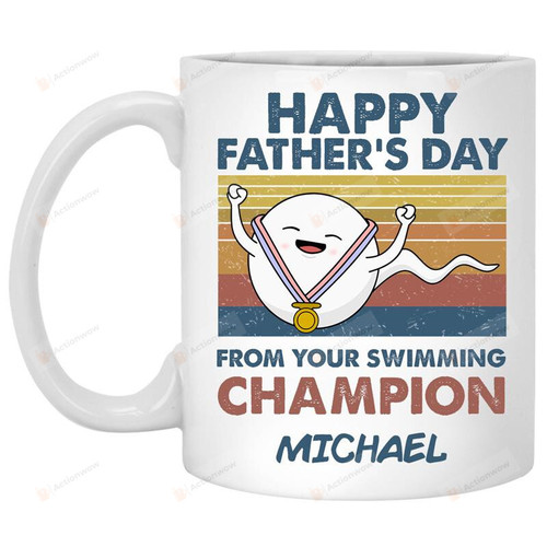 Personalized Swimming Happy Father's Day From Your Swimming Champion, Ceramic Mug Great Customized Gifts For Birthday Christmas Thanksgiving Father's Day 11 Oz 15 Oz Coffee Mug