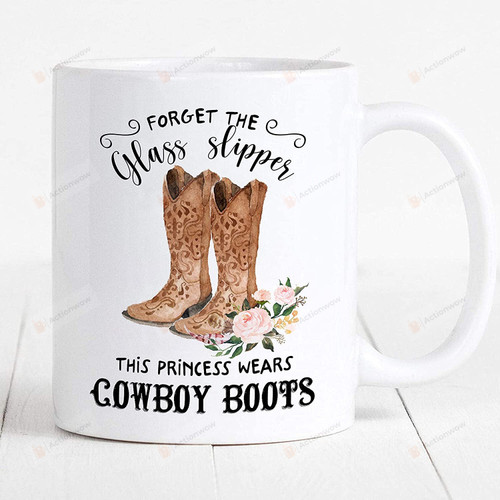 Forget The Glass Slipper This Princess Wears Cowboy Boots Mug, Funny Horse Cowgirl Christmas Birthday Gift For Girls Women Ceramic Coffee Mug - Printed Art Quotes  Mug