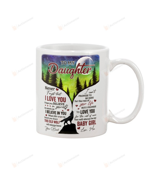 Personalized To My Daughter Mug Forest And Wolf When Life Tries To Knock You Down This Old Wolf Will Always Have Your Back Ceramic Mug Tea Mug White Mug