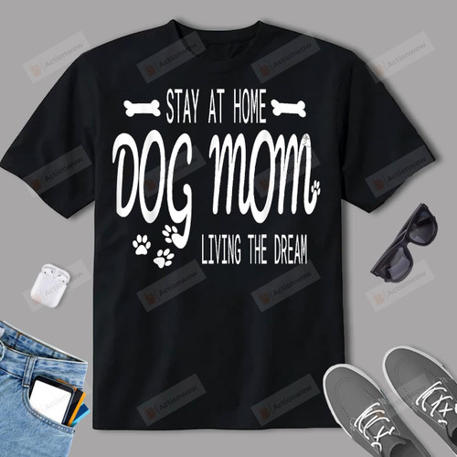 Stay At Home Dog Mom Gifts For Women Paw Print Letters T-Shirt