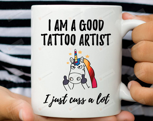 I Am A Good Tattoo Artist Coffee Mug Tattoo Artist Gifts Tattoo Artist Mug New Tattoo Artist Best Gifts Idea Gifts For Man Woman Coworkers Presents Idea For Christmas Thanksgiving