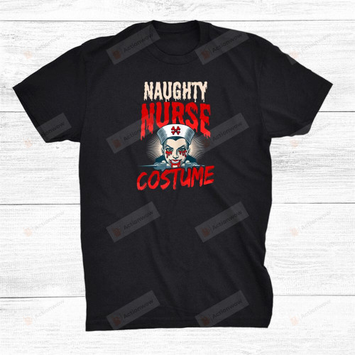 Naughty Costume Halloween Nurse T-Shirt