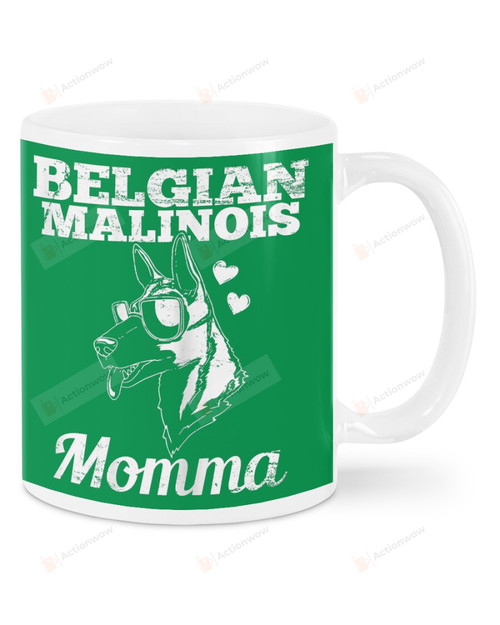 Belgian Malinois Momma Ceramic Mug Great Customized Gifts For Birthday Christmas Thanksgiving 11 Oz 15 Oz Coffee Mug