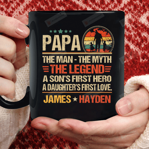 Personalized Father And Kids Retro Mug Papa The Man The Myth The Legend A Son's First Hero A Daughter's First Love Mug Best Gifts From Son And Daughter To Dad On Father's Day 11 Oz - 15 Oz Mug