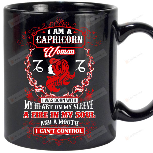 I Am A Capricorn Woman I Was Born With My Heart Mug Gifts For Birthday, Anniversary Ceramic Coffee Mug 11-15 Oz