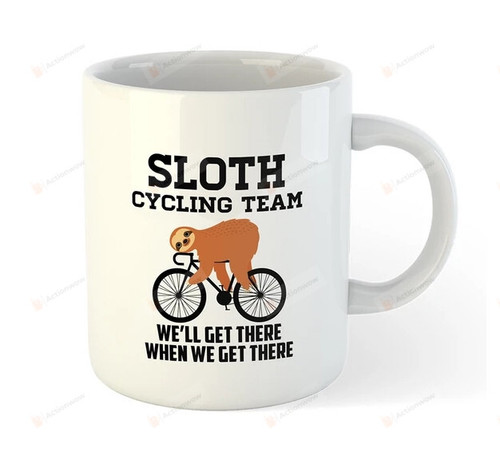 Sloth Cycling Team Coffee Mug, Sloth Mug, Funny Sloth Mug, Cycling Mug, Funny Sloth Cycling Mug, Sloth Cute Mug Gift, Sloth Coffee Mug Gift, Sloth Cycling Team Mug, White Ceramic Mug 11oz 15oz