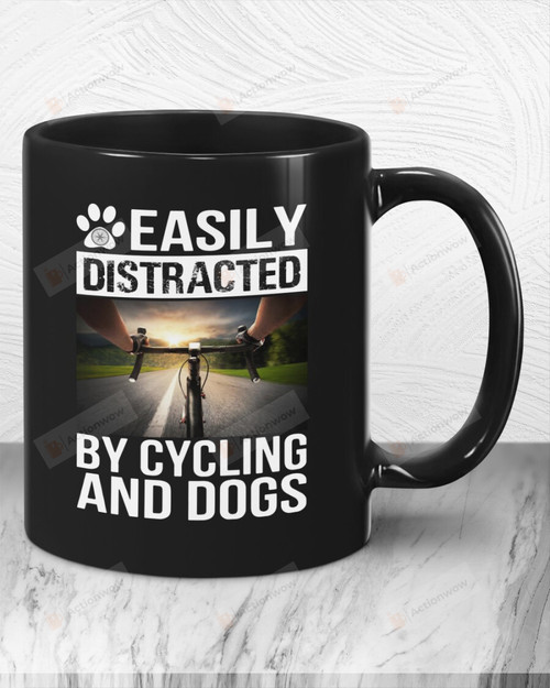 Easily Distracted By Cycling And Dogs Ceramic Mug Great Customized Gifts For Birthday Christmas Thanksgiving Anniversary 11 Oz 15 Oz Coffee Mug
