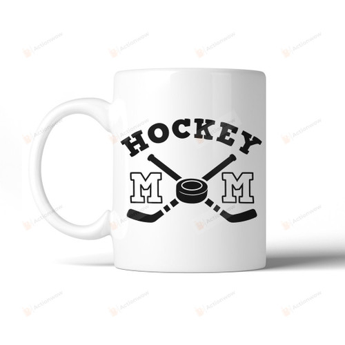 Hockey Mom Mug Gifts For Her, Sport Lovers, Mother's Day ,Birthday, Anniversary Ceramic Coffee Mug 11-15 Oz