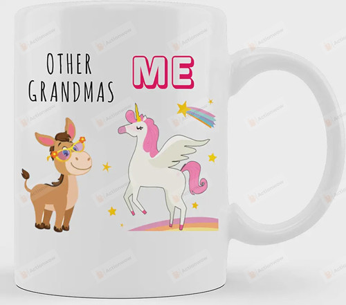 Unicorn Other Grandmas Me Ceramic Mug Great Customized Gifts For Birthday Christmas Thanksgiving  11 Oz 15 Oz Coffee Mug