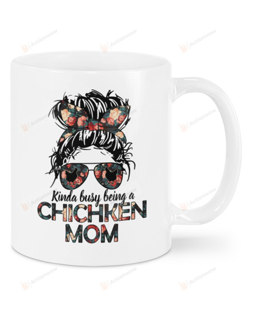 Mother's Day - Girl Kinda busy Being A Chicken Mom Mug Gifts For Mom, Her, Mother's Day ,Birthday, Anniversary Ceramic Changing Color Mug 11-15 Oz