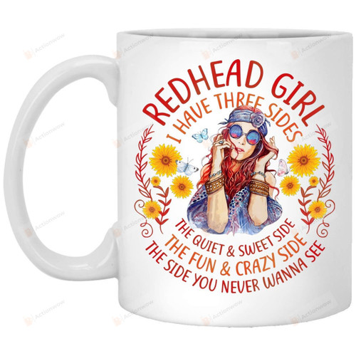 Redhead Girl I Have Three Sides The Quiet And Sweet Side Ceramic Coffee Mug, Girl Mug, Readhead Girl Mug, Art Printed Quotes Mug