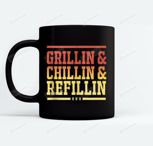Cooking Grillin And Chillin And Refillin BBQ Grill Gifts Funny Gifts Ceramic Mug Perfect Customized Gifts For Birthday Christmas Thanksgiving 11 Oz 15 Oz Coffee Mug