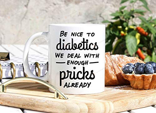 Be Nice To Diabetics We Deal With Enough Pricks Already, Funny Diabetes Mug, Diabetes Awareness Gifts, Diabetes Accessories, Diabetic Gifts, Diabetic Decals, Diabetes Gifts