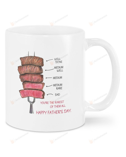 Happy Father's Day You're The Rarest Of Them All White Mug From Son Daughter Wife Gifts For Dad 11 Oz 15 Oz Mug Best Gifts For Father's Day