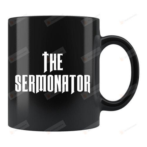 Preacher Mug, Sermonator Gift, Minister Mug, Pastor Mug, Pastor Mug, Birthday Christmas Gift