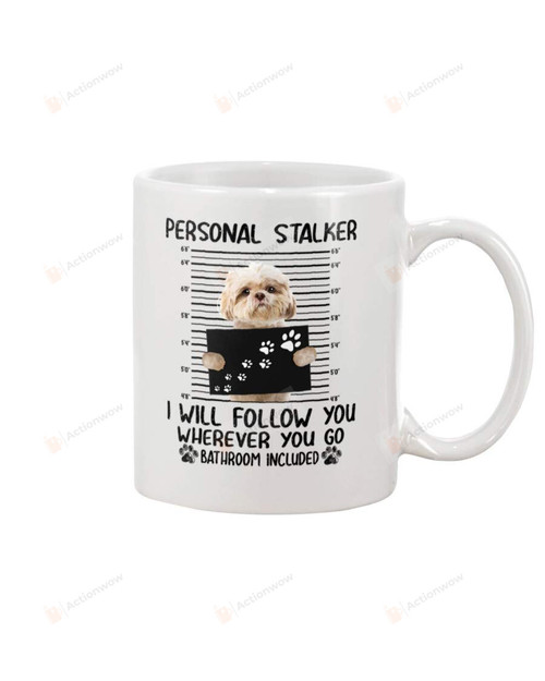 Personal Stalker Shih Tzu Mugshot Funny Criminal Mug