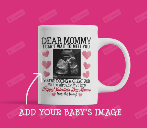 Personalized Dear Mommy Custom New Mom Gift Expecting Mom Mug Baby Shower Valentine's Day For Her Add Photo Ultrasound Pregnancy Announcement