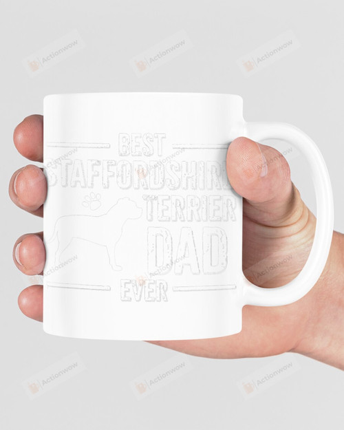 Best Staffordshire Terrier Dad Mugs Ceramic Mug 11 Oz 15 Oz Coffee Mug