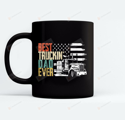 Best Truckin Dad Ever Retro Flag Funny Gifts Ceramic Mug Great Customized Gifts For Birthday Christmas Thanksgiving Father's Day11 Oz 15 Oz Coffee Mug